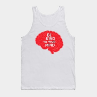 Be-Kind-To-Your-Mind V6 Tank Top